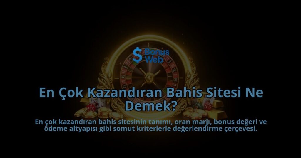 En-Cok-Kazandiran-Bahis-Sitesi-Ne-Demek-overlay-1788108612.jpg